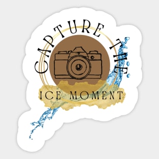 Capture the Ice Moment Sticker